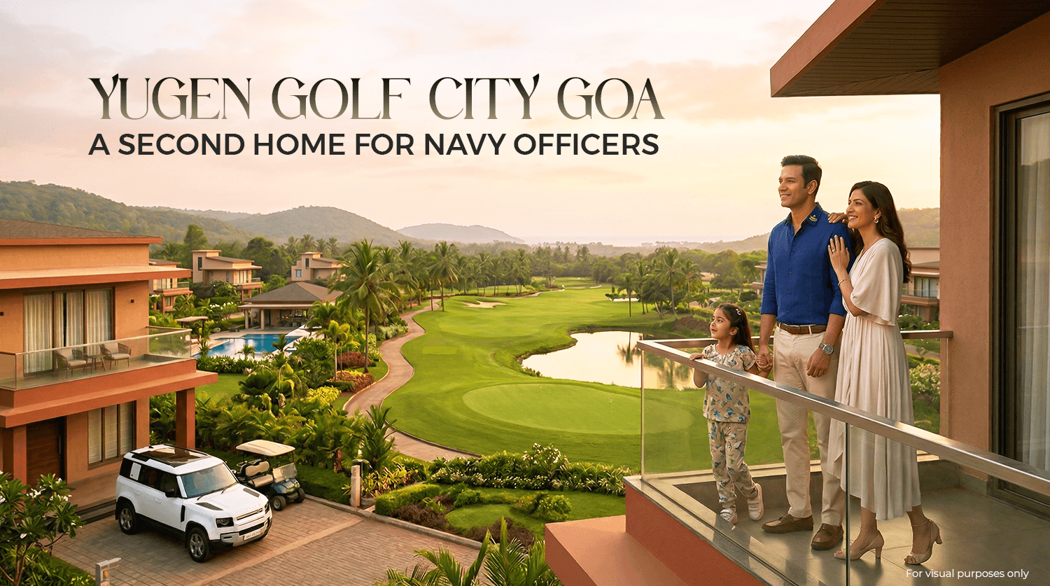 Yugen Golf City Goa: A Second Home for Navy Officers