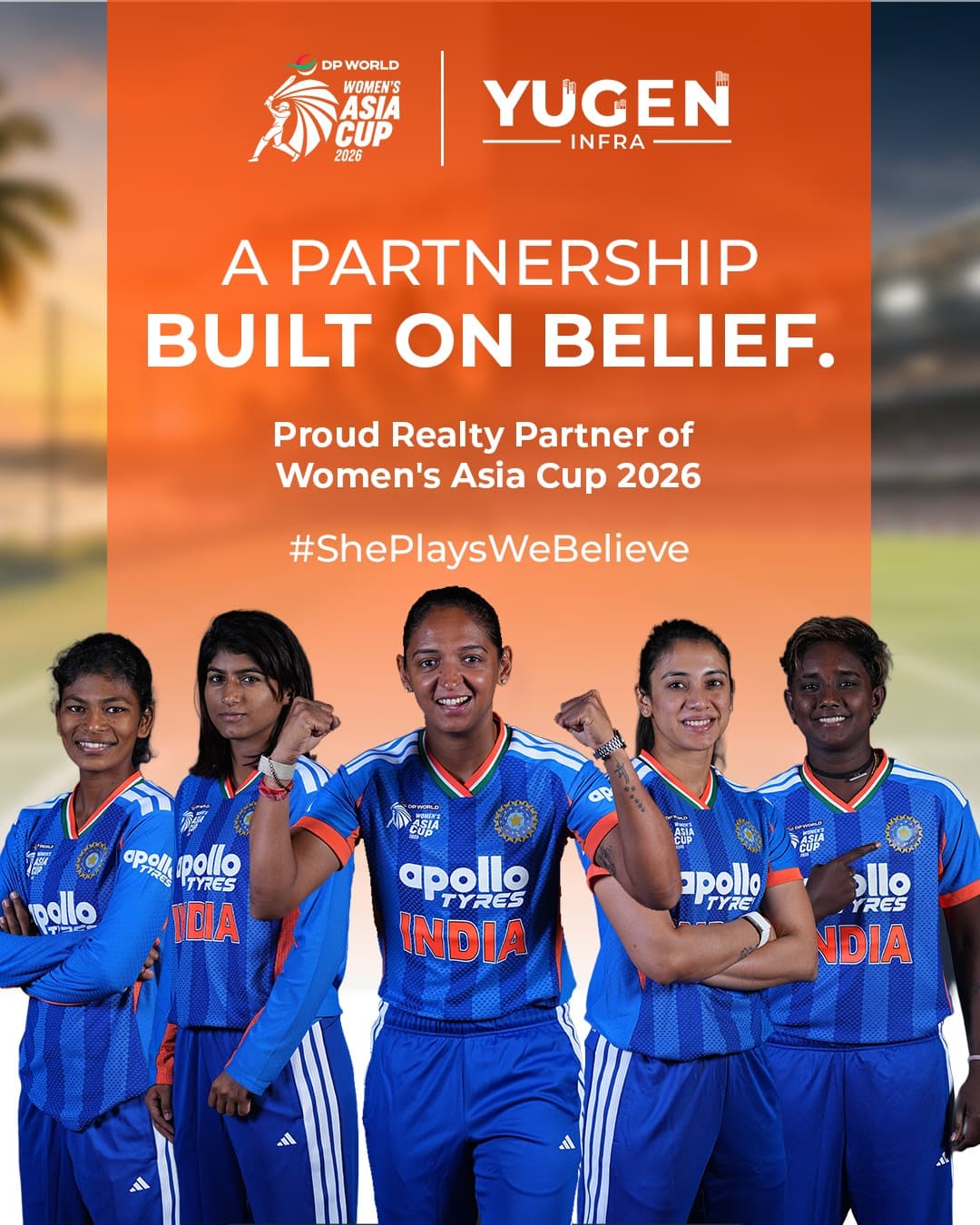 Yugen Infra — A Partnership Built on Belief. Proud Realty Partner of the DP World Women's Asia Cup 2026. #ShePlaysWeBelieve