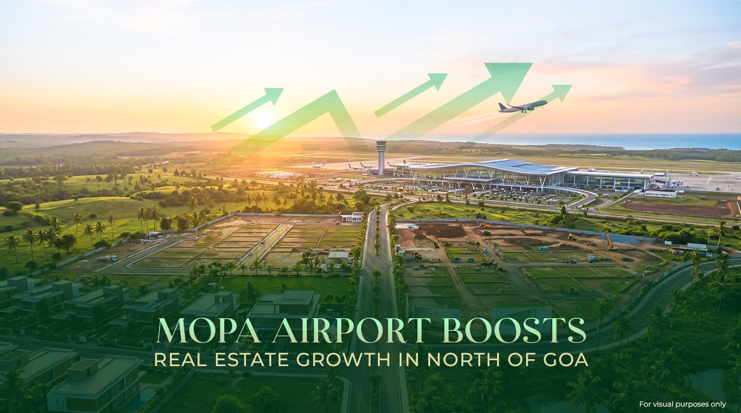 Mopa Airport Boosts Real Estate Growth in North Of Goa
