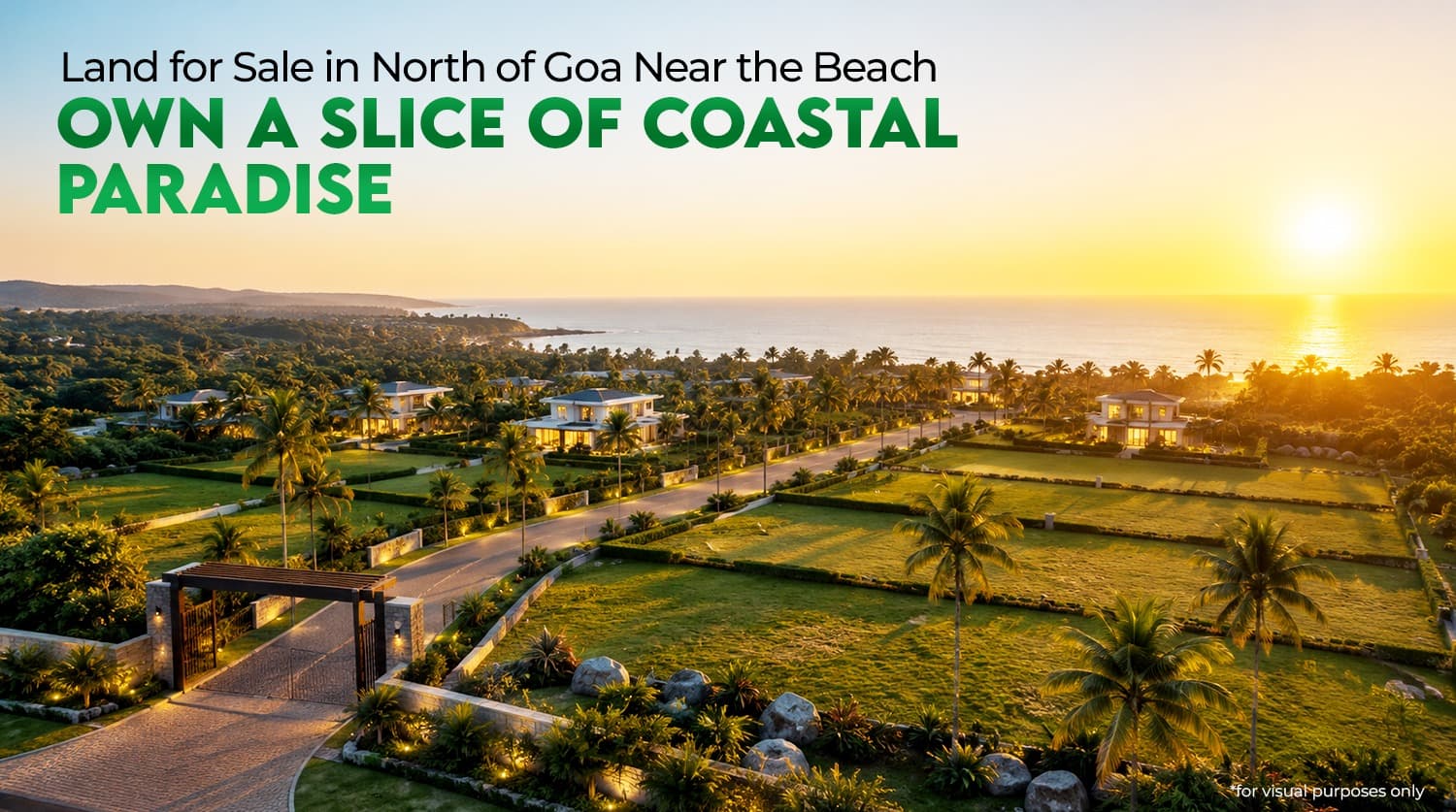 Land for Sale in Goa Near the Beach – Own a Slice of Coastal Paradise